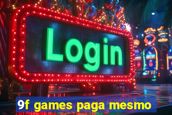 9f games paga mesmo